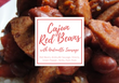 Cajun Red Beans with Andouille Sausage